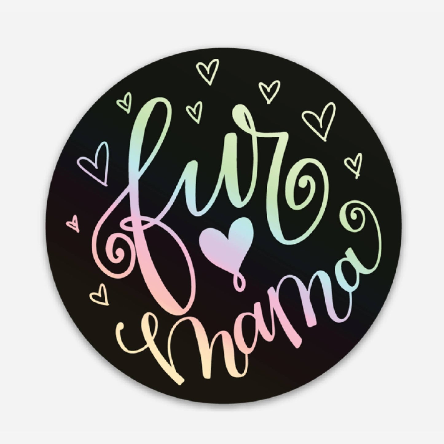 Fur Mama Holographic Pet Sticker