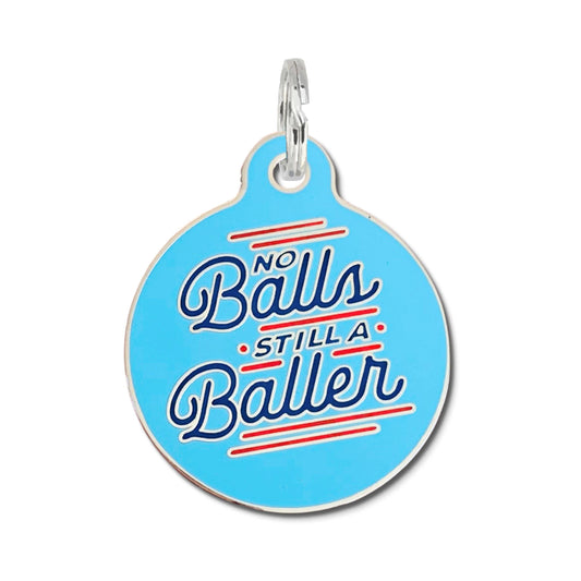 Personalized Pet ID Tag w/QR Code - No Balls Still a Baller : Engraved QR Code / Large 1.25"