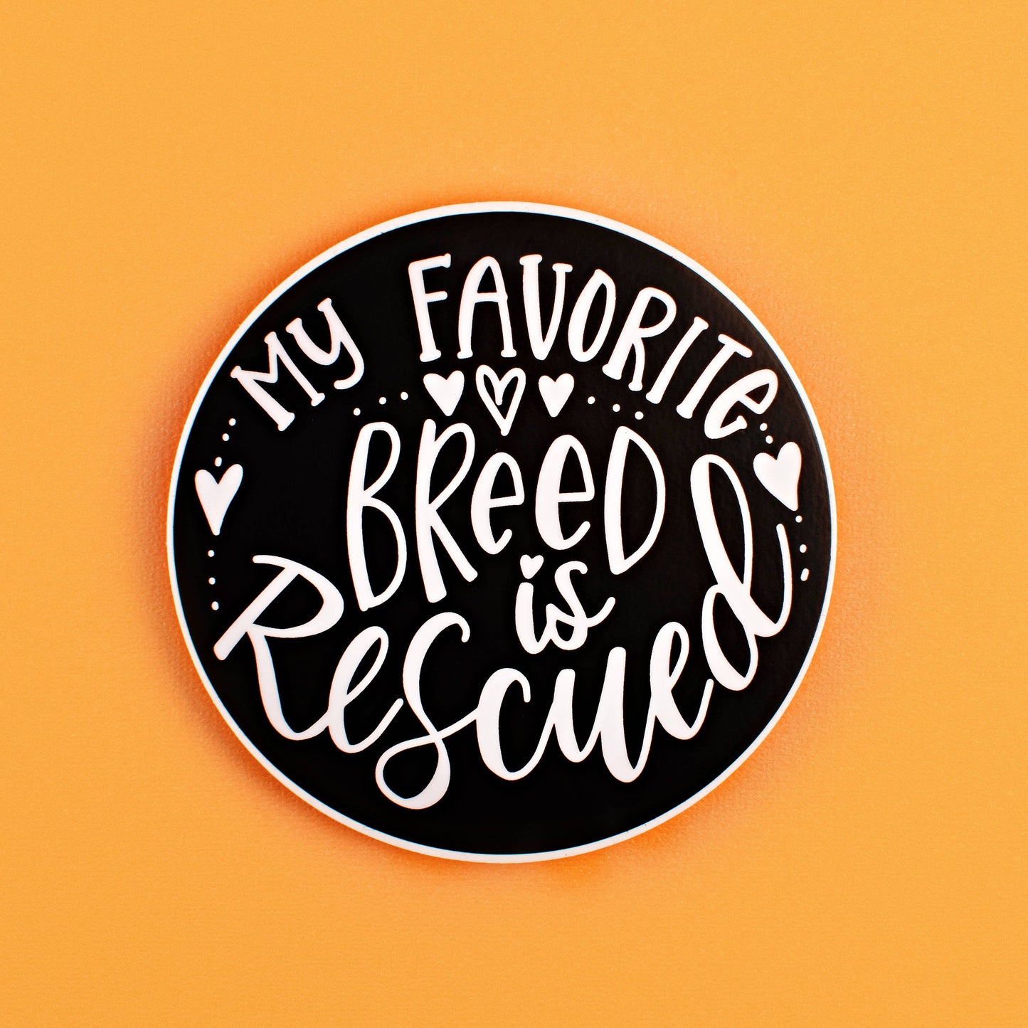 Favorite Breed is Rescued Dog Mom Magnet: Black & White